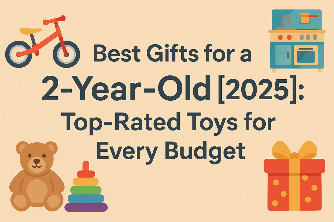 Gifts for 2-Year-Olds